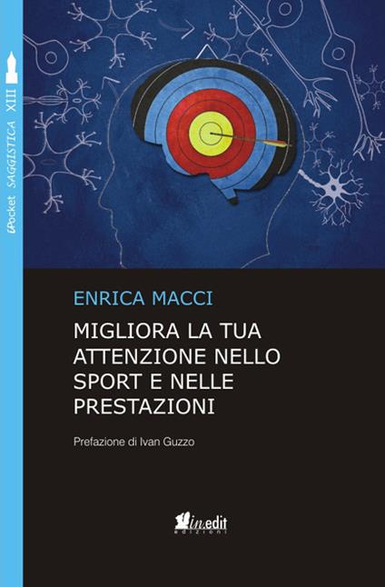 Migliora la tua attenzione nello sport e nelle prestazioni - Enrica Macci - copertina