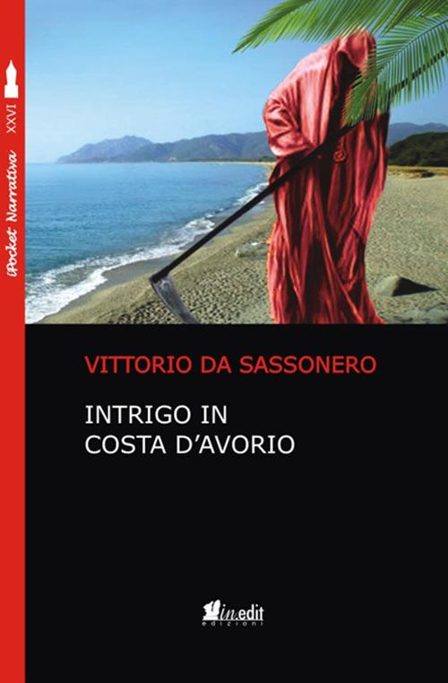 Intrigo in Costa d'Avorio - Vittorio Da Sassonero - copertina
