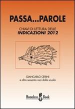 Passa... parole. Chiavi di lettura delle indicazioni 2012