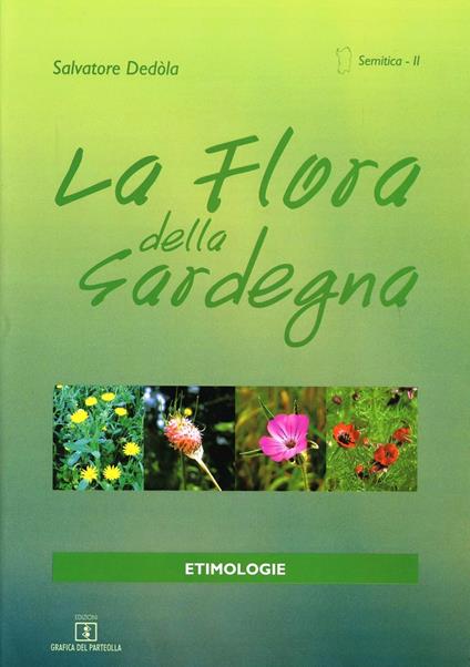 La flora della Sardegna. Ediz. italiana e sarda - Salvatore Dedola - copertina