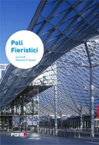 Poli fieristici. Ediz. illustrata - copertina