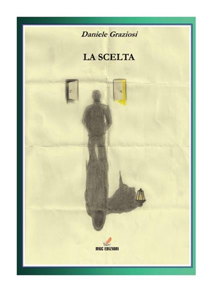 La scelta - Daniele Graziosi - copertina