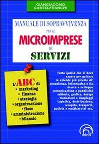 Manuale di sopravvivenza per le microimprese di servizi - Giangiacomo Castelfranchi - copertina