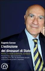 L' estinzione dei dinosauri di Stato. Partiti, aziende pubbliche, sindacati