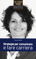 Strategie per comunicare e fare carriera