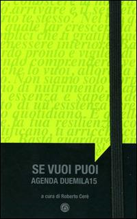 Se vuoi puoi. Agenda 2015 - copertina