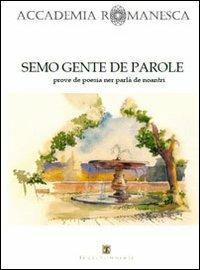 Semo gente de parole. Prove de poesia ner parlà de noantri - copertina