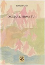 Ok Mary, prima tu!