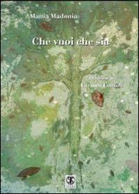 Che vuoi che sia - Mattia Madonia - copertina