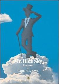 Mr. Blue sky - Carlo La Nave - copertina