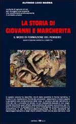 La storia di Giovanni e Margherita. Il modo di formazione del pensiero