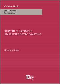Servitù di passaggio ed elettrodotto coattivo - Giuseppe Spanò - copertina