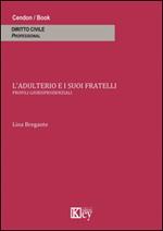 L' adulterio e i suoi fratelli. Profili giurisprudenziali