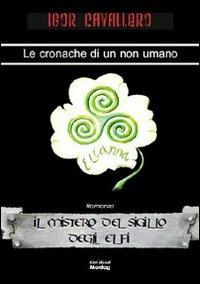 Il mistero del sigillo degli elfi - Igor Cavallero - copertina