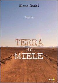 Terra di miele - Elena Gaddi - copertina
