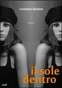 Il sole dentro - Loredana Baridon - copertina