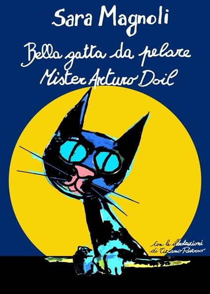 Bella gatta da pelare Mister Arturo Doil - Sara Magnoli - copertina