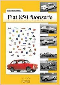 Fiat 850 fuoriserie - Alessandro Sannia - copertina