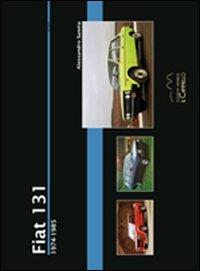 Fiat 131. 1974-1985 - Alessandro Sannia - copertina