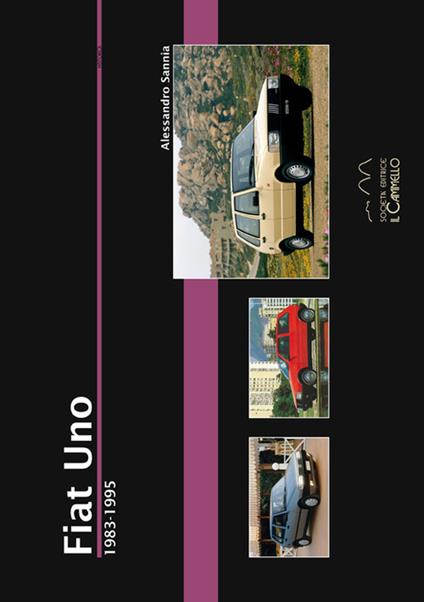 Fiat Uno. 1983-1995 - Alessandro Sannia - copertina
