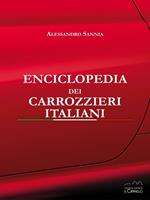 Enciclopedia dei carrozzieri italiani. Ediz. illustrata