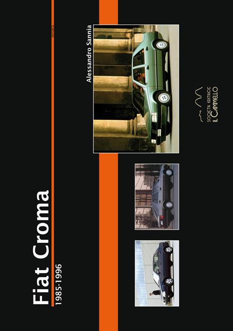 Fiat Croma. 1985-1996 - Alessandro Sannia - copertina