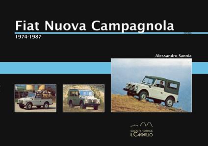 Fiat Nuova Campagnola. 1974-1987 - Alessandro Sannia - copertina