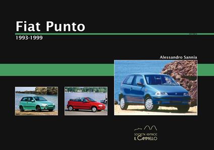 Fiat Punto. 1993-1999 - Alessandro Sannia - copertina
