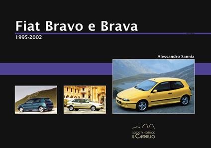 Fiat Bravo e Brava. 1995-2002 - Alessandro Sannia - copertina