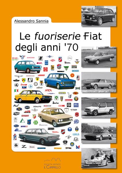 Le fuoriserie Fiat degli anni '70 - Alessandro Sannia - copertina