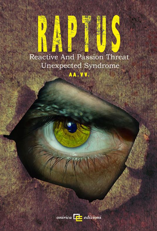 R.A.P.T.U.S. Reactive And/Or Passion Threat Unexpected Syndrome - copertina