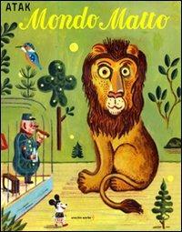 Mondo matto. Ediz. a colori - Atak - copertina