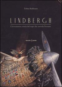 Lindbergh. L'avventurosa storia del topo che sorvolò l'oceano - Torben Kuhlmann - copertina