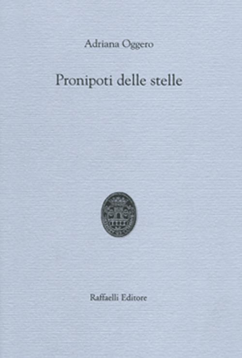 Pronipoti delle stelle - Adriana Oggero - copertina