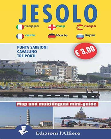Jesolo, Punta Sabbioni, Cavallino tre porti. Mini guide. Ediz. multilingue - copertina