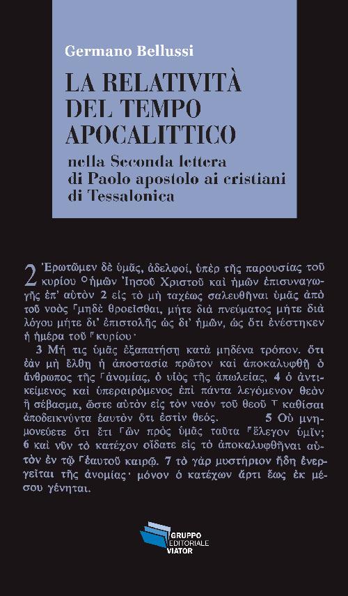 La relatività del tempo apocalittico nella seconda lettera di Paolo apostolo ai cristiani di Tessalonica - Germano Bellussi - copertina