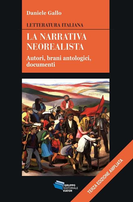 La narrativa neorealista. Autori, brani antologici, documenti - Daniele Gallo - copertina