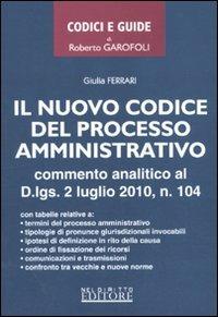 Il nuovo codice del processo amministrativo - Giulia Ferrari - copertina