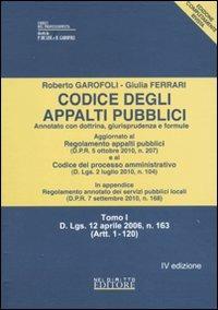 Codice degli appalti pubblici. Annotato con dottrina, giurisprudenza e formule - Roberto Garofoli,Giulia Ferrari - copertina