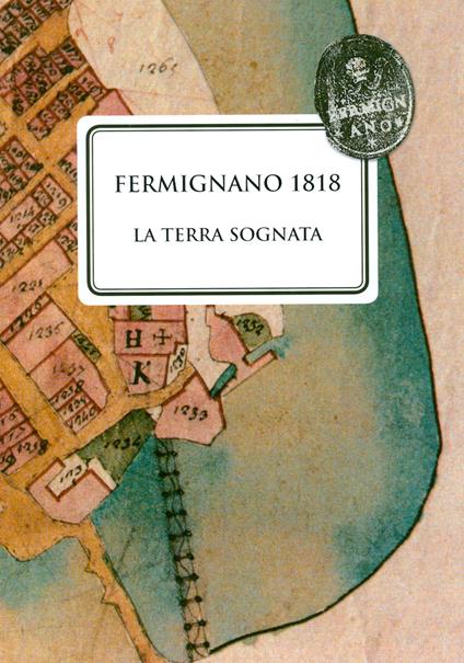 Fermignano 1818. La terra sognata - copertina