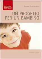 Un progetto per un bambino