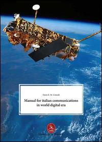 Manual for italian communications in world digital era - Dario E. Consoli - copertina