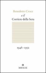 Benedetto Croce e il Corriere della Sera