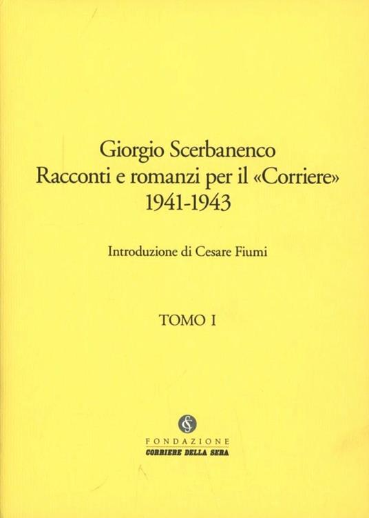 Romanzi e racconti per il Corriere. Vol. 2: 1941-1943 - Giorgio Scerbanenco - copertina