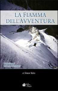Libro La fiamma dell'avventura Simon Yates