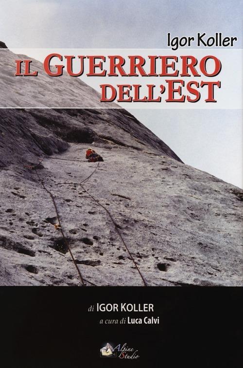 Il guerriero dell'Est - Igor Koller - copertina