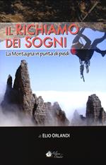 Il richiamo dei sogni. La montagna in punta di piedi