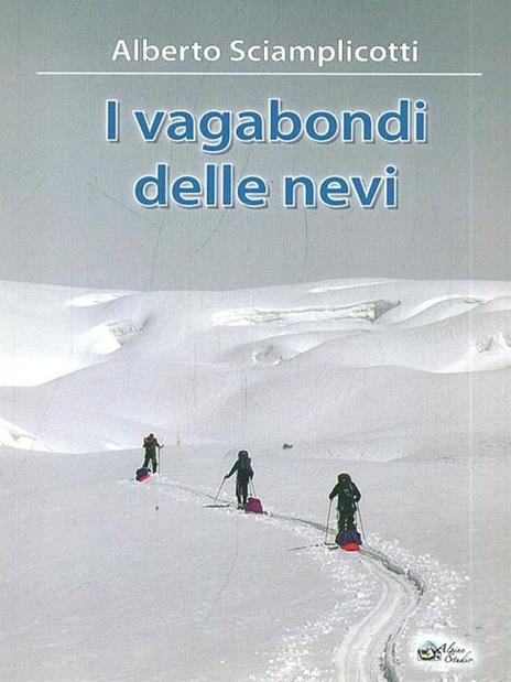 I vagabondi delle nevi - Alberto Sciamplicotti - 4