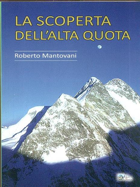 La scoperta dell'alta quota - Roberto Mantovani - copertina