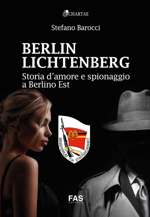 Berlin Lichtenberg. Storia d’amore e spionaggio a Berlino Est - Stefano Barocci - copertina